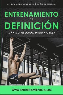 Entrenamiento de definición: Máximo músculo, mínima grasa 1