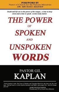 bokomslag The Power of Spoken and Unspoken Words