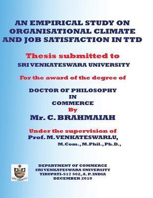 C. Brahmaiah - An empirical study on organisational climate and job satisfaction in ttd: Thesis submitted to SRI VENKATESWARA UNIVERSITY, Häftad