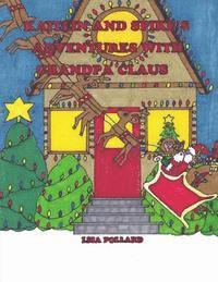 L. Pollard - Kaitlin and Spike's Adventures with Grandpa Claus, Häftad