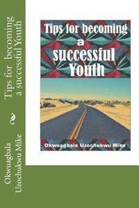 Tips for becoming a successful Youth 1