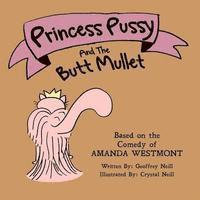 bokomslag Princess Pussy and the Butt Mullet: An Accepting Yourself Fable