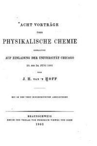 Acht Vorträge über physikalische Chemie gehalten auf Einladung 1