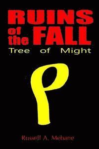 Russell A. Mebane - Ruins of the Fall: Tree of Might, Häftad