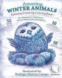 bokomslag RELAXING Grown Up Coloring Book: AMAZING WINTER ANIMALS - For RELAXATION, MEDITATION, STRESS RELIEF, CALM and HEALING