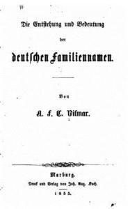 bokomslag Die Entstehung und Bedeutung der deutschen Familiennamen