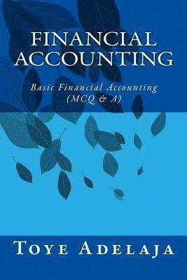 bokomslag Financial Accounting: Basic Financial Accounting (MCQ & A)