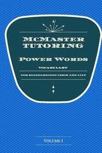 bokomslag McMaster's Power Words: Vocabulary for Standardized Tests and Life