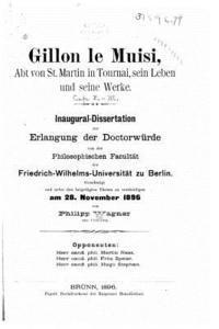 bokomslag Gillon le Muisi, abt von St. Martin in Tournai sein leben und seine werke