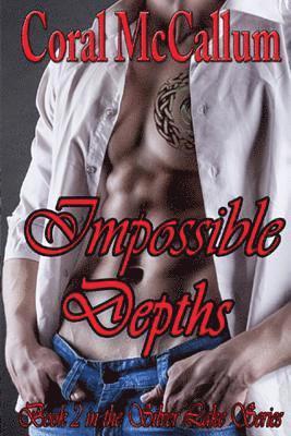 bokomslag Impossible Depths: Book 2 in the Silver Lake series