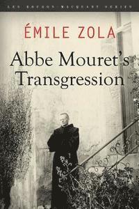 Emile Zola - Abbe Mouret's Transgression: Les Rougon-Macquart Saga, Häftad