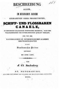 bokomslag Beschreibung aller im Russischen Reiche gegrabenen oder projectirten, schiffund flossbaren Canaele