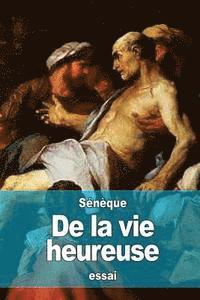 De la vie heureuse