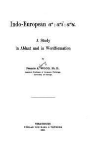 bokomslag Indo-European - A study in Ablaut and Word Formation