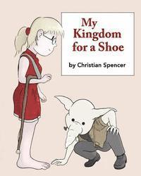 My Kingdom for a Shoe 1