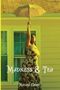 Madness & Tea 1