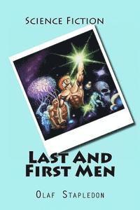 Olaf Stapledon - Last And First Men, Häftad