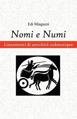 bokomslag Nomi e Numi: Lineamenti di antichità indoeuropee