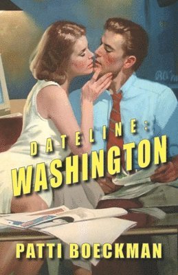 bokomslag Dateline: Washington