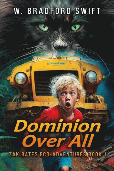 bokomslag Dominion Over All: A Fantasy Adventure Series for Animal Lovers