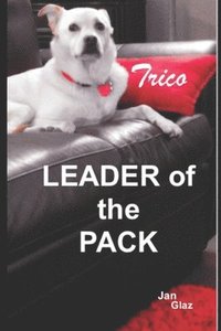 bokomslag Trico Leader Of The Pack