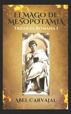El mago de Mesopotamia: Descubriendo el último misterio 1