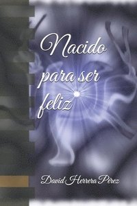 bokomslag Nacido Para Ser Feliz