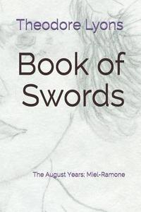 bokomslag Book of Swords: The August Years; Miel-Ramone