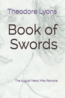 bokomslag Book of Swords: The August Years; Miel-Ramone
