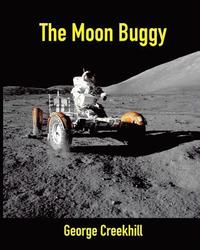 bokomslag The Moon Buggy: Lunar Roving Vehicle
