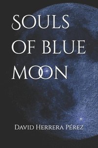 bokomslag Souls of Blue Moon