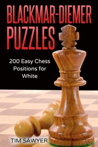bokomslag Blackmar-Diemer Puzzles: 200 Easy Chess