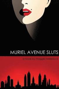 bokomslag Muriel Avenue Sluts