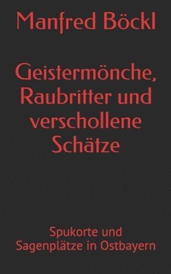 Geisterm Nche, Raubritter Und Verscholle 1