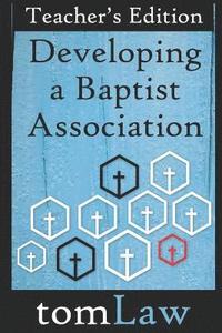 bokomslag Developing A Baptist Association: Teache