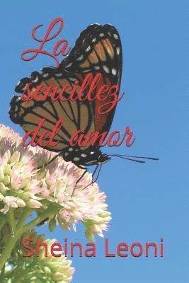 bokomslag La Sencillez del Amor