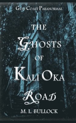 bokomslag The Ghosts of Kali Oka Road