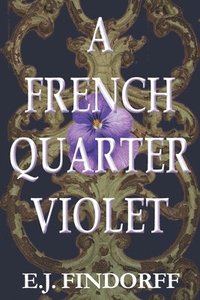 bokomslag A French Quarter Violet