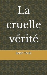 bokomslag La Cruelle Vérité