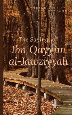 The Sayings of Ibn Qayyim al-Jawziyyah 1
