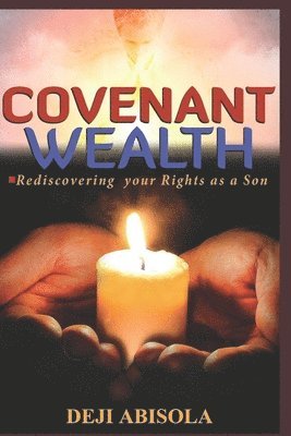 bokomslag Covenant Wealth: How to Create Wealth from Business, Career & Profession !