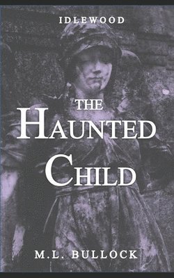 bokomslag The Haunted Child