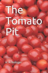 bokomslag The Tomato Pit