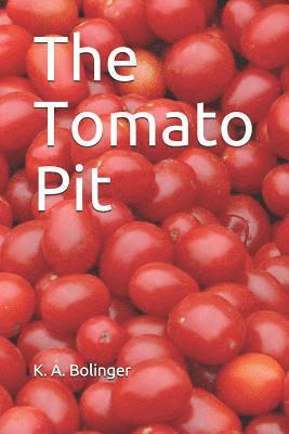 bokomslag The Tomato Pit