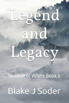 bokomslag Legend And Legacy: Shadow Of White Book