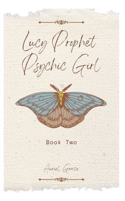 bokomslag Lucy Prophet Psychic Girl: Book 2