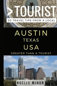 bokomslag Greater Than a Tourist- Austin Texas USA