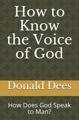 bokomslag How to Know the Voice of God: How Does God Speak to Man?