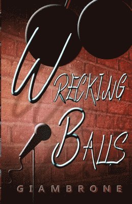 Wrecking Balls 1