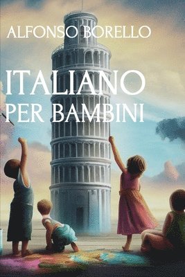 bokomslag Italiano Per Bambini: Baby Italian + Coloring Book